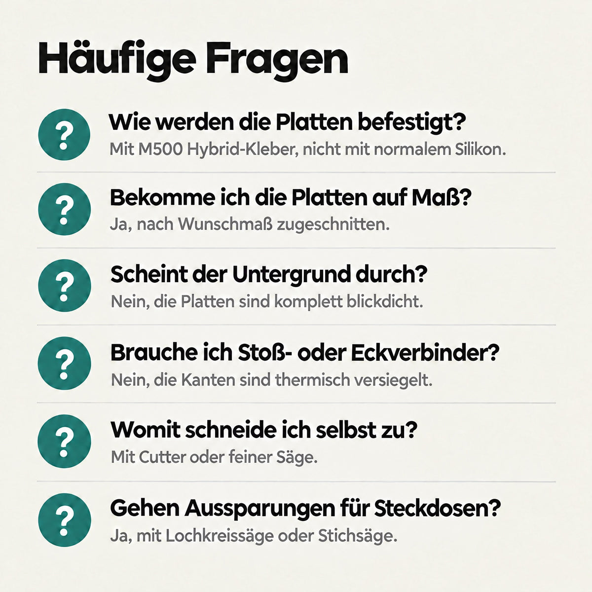 Häufige Fragen zur Küchenrückwand: Befestigung mit M500 Hybrid-Kleber, Zuschnitt nach Wunschmaß, blickdicht, Aussparungen für Steckdosen